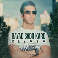 Rezaya - Bayad Sabr Kard