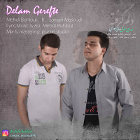 Mehdi Bohloul & Saman Masoudi - Delam Gerefteh