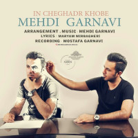 Mehdi Garnavi - In Cheghadr Khoobe