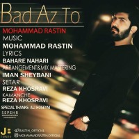 Mohammad Rastin - Bad Az To