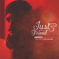 Armes - Just Friend