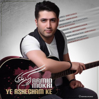 Armin Mokri - Ye Ashegham Ke