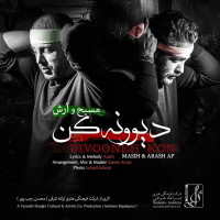 Masih & Arash AP - Divooneh Kon