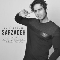 Amir Masoud - Sarzadeh