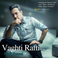 Hadi Rezaei - Vaghti Rafti