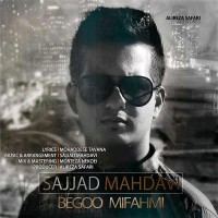Sajjad Mahdavi - Begoo Mifahmi
