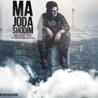 Behzad Pax - Ma Joda Shodim