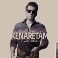 Ahmad Saeedi - Kenaretam
