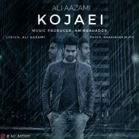 Ali Aazami - Kojaei