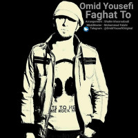 Omid Yousefi - Faghat To