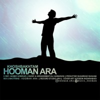 Hooman Ara - Khoshbakhtam