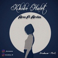 Arez & Arshia - Khoobe Halet