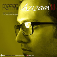 Maziar Rahimi - Azizam 2