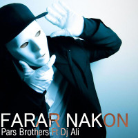 Pars Brothers Ft Dj Ali - Farar Nakon