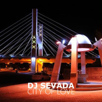 Dj Sevada - City Of Love