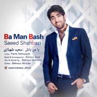 Saeed Shahbazi - Ba Man Bash