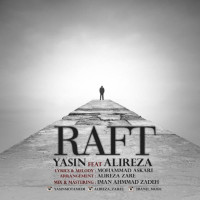 Yasin Ft Alireza - raft