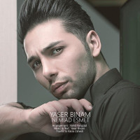 Yaser Binam - Nemiad Esmet