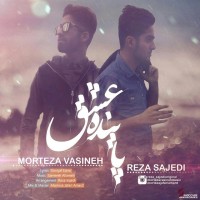 Morteza Vasineh & Reza Sajedi - Payande Eshgh