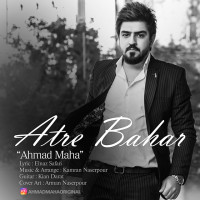 Ahmad Maha - Atre Bahar