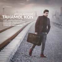 Arman Alidoost - Tahamol Kon