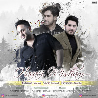 Hossein Mokhte & Kahzad Tehrani Ft Vahid Farhadi - Havaei Misham