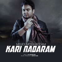 Mehdi Moghaddam - Kari Nadaram
