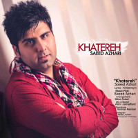 Saeed Azhari - Khatereh