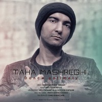 Taha Mashreghi - Raghse Bi Moghe