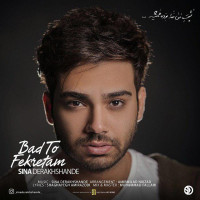 Sina Derakhshande - Bad Too Fekretam