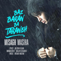 Misagh Masiha - Baz Baran Ba Taraneh