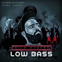 Majid Darkboy - Low Bass ( Mehdi Ghadami Remix )