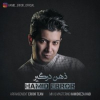 Hamid Error - Zehne Dargir