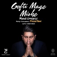 Mehdi Goodarzi - Gofti Mage Mishe