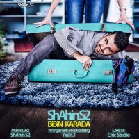 Shahin S2 - Bibin Karada