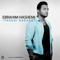 Ebrahim Hashemi - Farghi Nakard