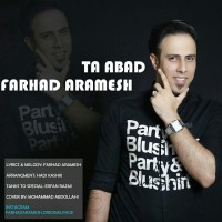Farhad Aramesh - Ta Abad