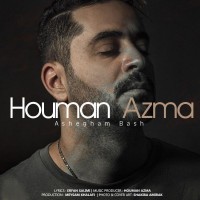 Houman Azma - Ashegham Bash