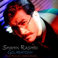 Shahin Rashidi - Golabatoon