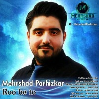 Mehrshad Parhizkar - Roo Be To