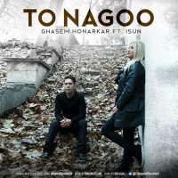 Ghasem Honarkar Ft Isun - To Nagoo