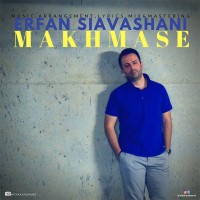 Erfan Siavashani - Makhmase