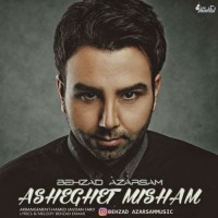 Behzad Azarsam - Asheghet Misham