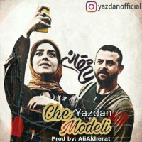 Yazdan - Che Modeli ( Asheghaneh )