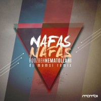 Roozbeh Nematollahi - Nafas Nafas ( DJ Mamsi Remix )