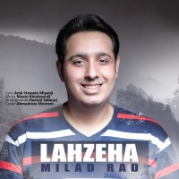 Milad Rad - Lahzeha