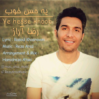 Reza Araz - Ye Hesse Khob