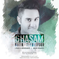Matin Hekmatpour - Ghasam