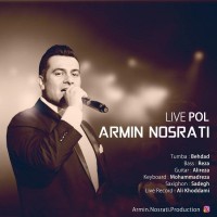 Armin Nosrati - Pol ( Live )