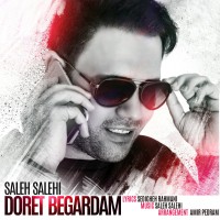 Saleh Salehi - Doret Begardam
